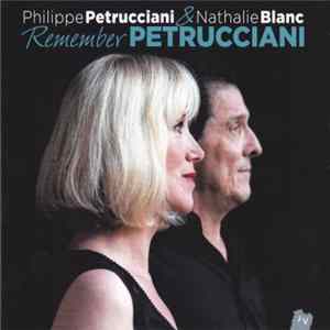 Philippe Petrucciani, Nathalie Blanc - Remember Petrucciani FLAC