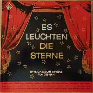 Various - Es Leuchten Die Sterne: Unvergängliche Erfolge Von Gestern FLAC