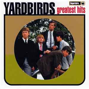 The Yardbirds - Greatest Hits FLAC