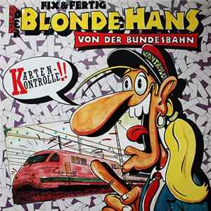 Fix & Fertig - Der Blonde Hans Von Der Bundesbahn FLAC
