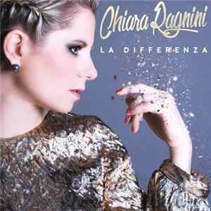 Chiara Ragnini - La Differenza FLAC