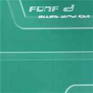 Fünf D - Alles Wird Gut FLAC