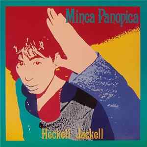 Minca Panopica - Heckell Jackell FLAC