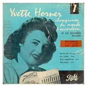 Yvette Horner Et Son Ensemble Musette - 7 - Championne Du Monde D'Accordéon FLAC