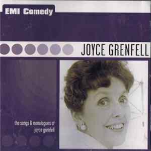 Joyce Grenfell - The Songs And Monologues Of Joyce Grenfell FLAC