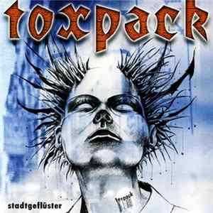 Toxpack - Stadtgeflüster FLAC