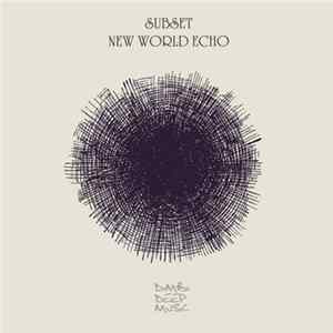 Subset - New World Echo FLAC