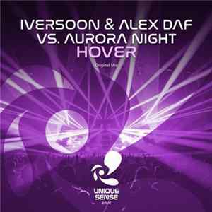 Iversoon & Alex Daf Vs. Aurora Night - Hover FLAC