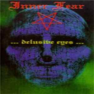 Inner Fear - Delusive Eyes FLAC