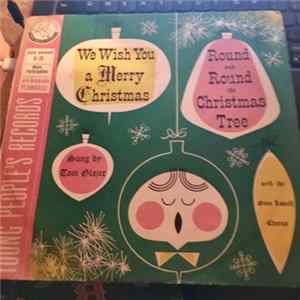 Tom Glazer, The Gene Lowell Chorus - We Wish You A Merry Christmas FLAC