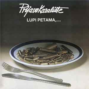 Prljavo Kazalište - Lupi Petama,.... FLAC