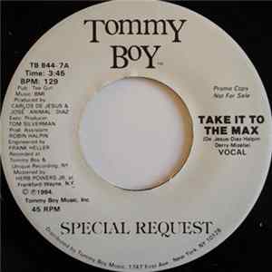 Special Request - Take It To The Max FLAC