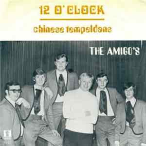 The Amigo's - 12 O'Clock / Chinese Tempeldans FLAC