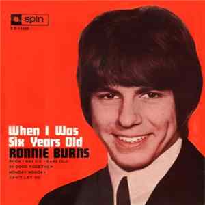 Ronnie Burns - When I Was Six Years Old FLAC