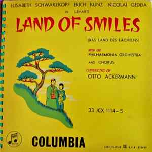 Elisabeth Schwarzkopf / Erich Kunz / Nicolai Gedda / Philharmonia Orchestra And Chorus Conducted By Otto Ackermann In Lehar's - The Land Of Smiles (Das Land Des Lächelns) FLAC