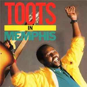 Toots - Toots In Memphis FLAC