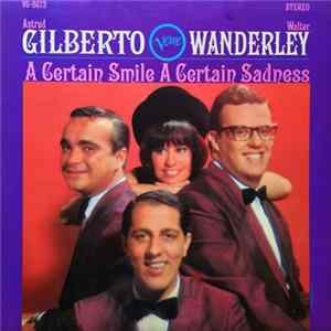 Astrud Gilberto / Walter Wanderley - A Certain Smile A Certain Sadness FLAC