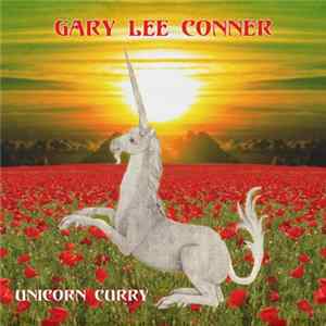 Gary Lee Conner - Unicorn Curry FLAC