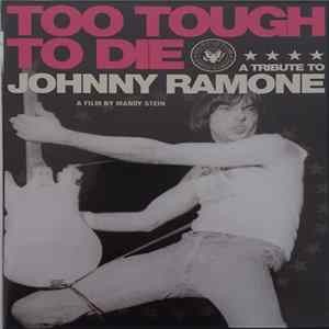Johnny Ramone - Too Tough To Die - A Tribute To Johnny Ramone FLAC