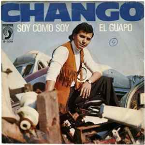 Chango - Soy Como Soy / El Guapo FLAC