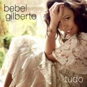 Bebel Gilberto - Tudo FLAC