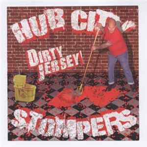 Hub City Stompers - Dirty Jersey FLAC