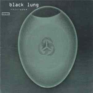 Black Lung - Rhic-Edom FLAC