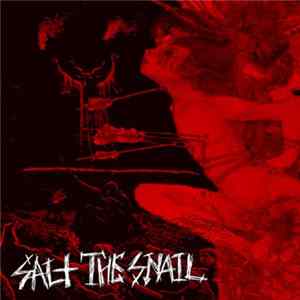 Salt The Snail - Salt The Snail FLAC