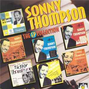 Sonny Thompson - The EP Collection FLAC