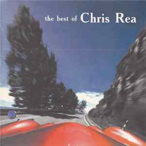 Chris Rea - The Best Of Chris Rea FLAC