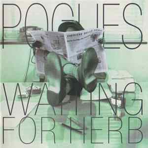 The Pogues - Waiting For Herb FLAC