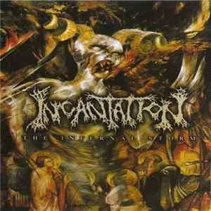 Incantation - The Infernal Storm FLAC