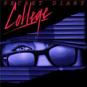 College - Secret Diary FLAC