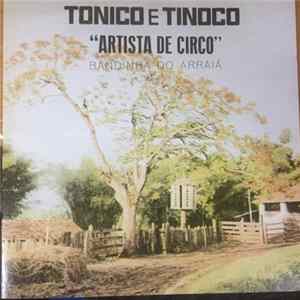 Tonico & Tinoco - Artista De Circo FLAC