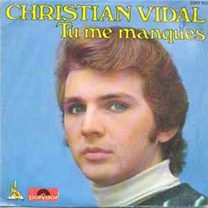 Christian Vidal - Tu Me Manques FLAC