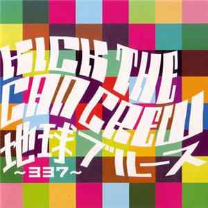 Kick The Can Crew - 地球ブルース~337~/DJDJ[for RADIO] FLAC