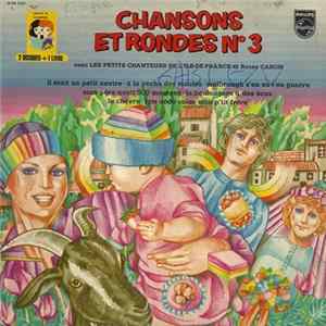 Les Petits Chanteurs De L'Ile-De-France Et Renée Caron - Chansons Et Rondes Nº 3 FLAC