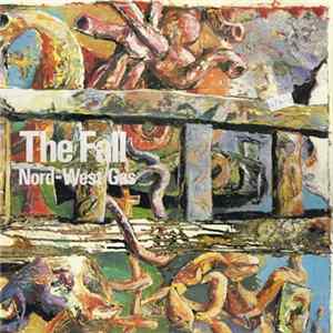The Fall - Nord-West Gas FLAC