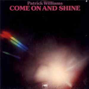 Patrick Williams - Come On And Shine FLAC