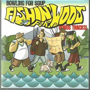 Bowling For Soup - Fishin' for Woos Bonus Tracks! FLAC