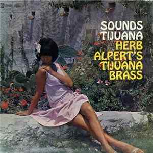 Herb Alpert's Tijuana Brass - Sounds Tijuana FLAC