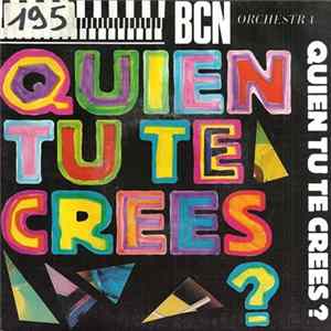 BCN Orchestra - Quien Tu Te Crees? FLAC