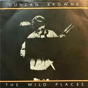 Duncan Browne - The Wild Places FLAC