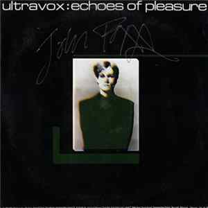 Ultravox - Echoes Of Pleasure FLAC