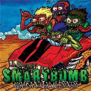 Smartbomb - Chaos And Lawlessness FLAC