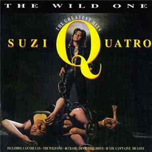 Suzi Quatro - The Wild One The Greatest Hits FLAC