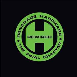 Various - Renegade Hardware Presents: The Final Chapter - Rewired FLAC