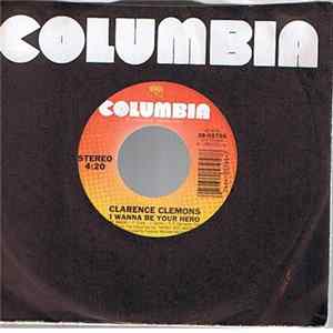 Clarence Clemons - I Wanna Be Your Hero FLAC