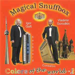 Magical Snuffbox - Colors Of The World 2 FLAC