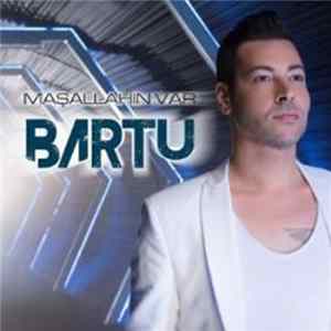 Bartu - Maşallahın Var FLAC